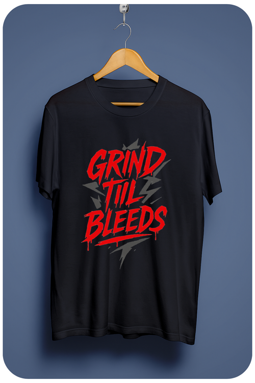 Grind till bleed tee